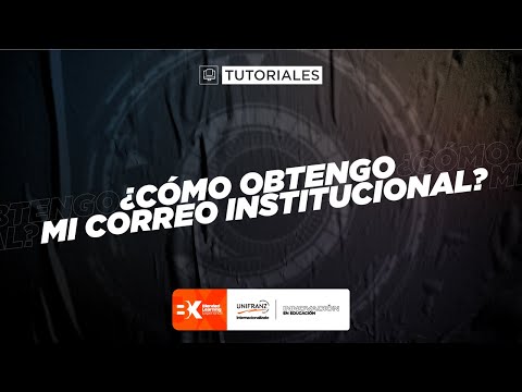 Portal Estudiantil | ¿Cómo obtengo mi correo institucional?