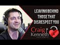 Leaving Behind Those That Disrespect You