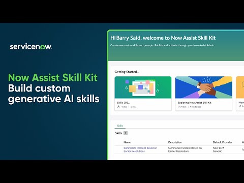 Now Assist Skill Kit | Build custom generative AI skills