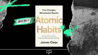 Atomic Habits - How to Use Atomic Habits for Success -  James Clear