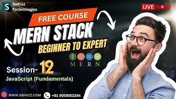 12 Javascript (Fundamentals) MERN Stack Tutorial  By Swhizz Technologies| Training
