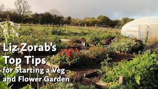 Liz Zorab&#39;s Top Tips for Starting a Veg and Flower Garden