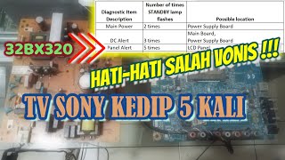Memperbaiki TV SONY kedip 5 kali | Kerusakan Sony 32BX320 Berkedip