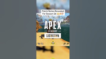 Season 26 Patch Notes Are Crazy!