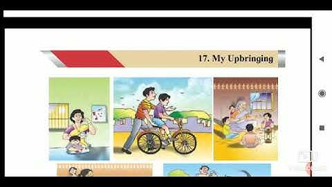 👆Std - 4th Sub - EVS 1 Lesson no 17. My Upbringing  (Part 1)