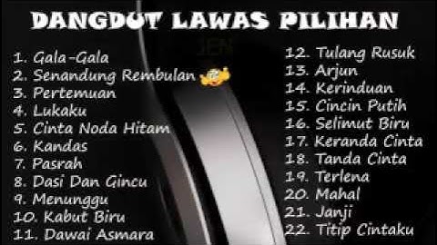 DANGDUT LAWAS PILIHAN TERBARU