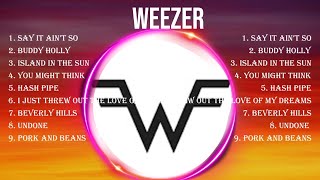 W e e z e r Full Album 📀 New Playlist 📀 Popular Songs