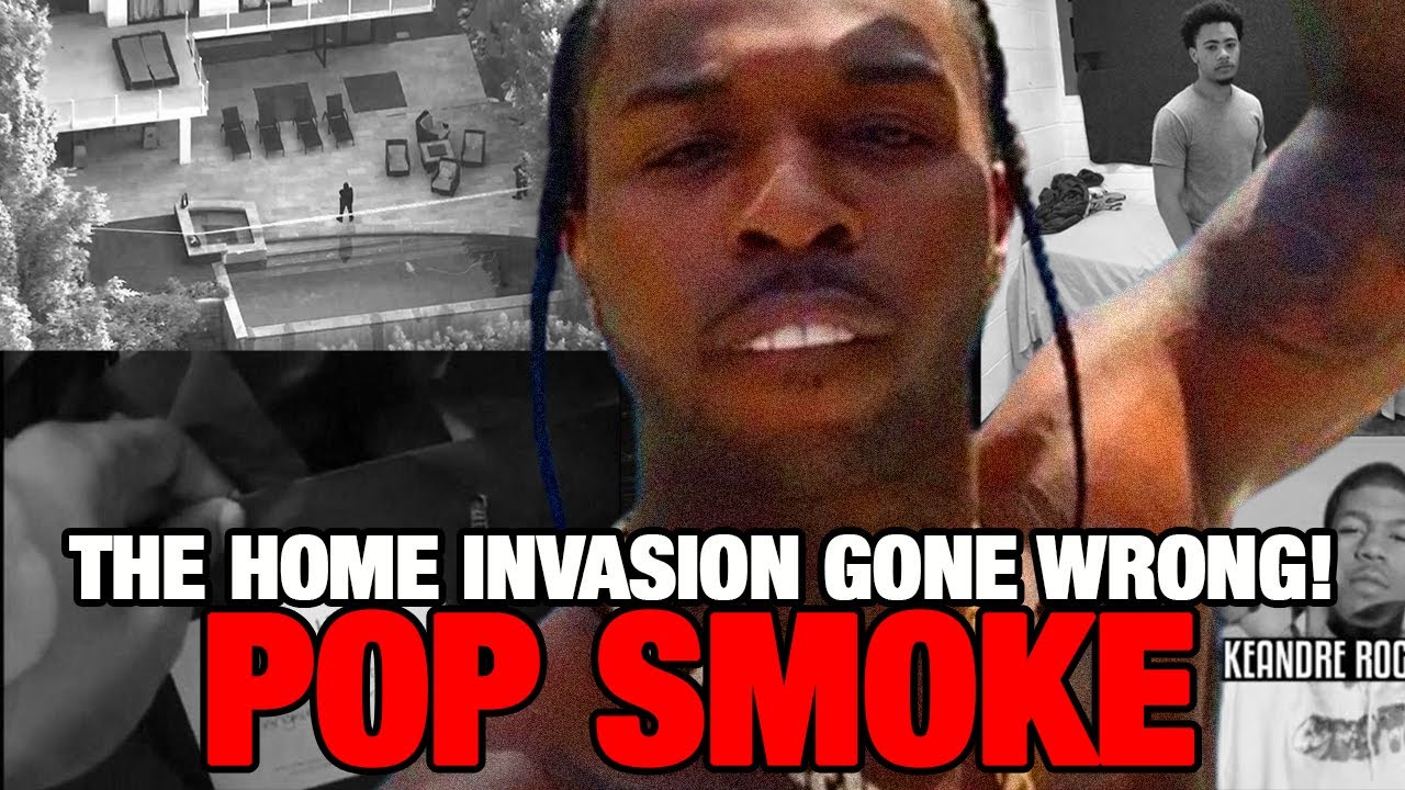 Pop Smoke: New Exclusive Inside Details of the Home Invasion!