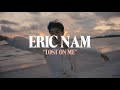 Eric Nam - Lost On Me (Official Music Video)