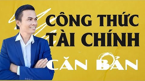 Tìm hiểu công thức tài chính căn bản | Tính giá trị tương lai của đồng tiền | Dòng tiền tương lai