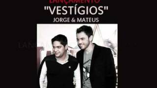 Vestígios - Jorge & Mateus ao vivo (VERSÃO OFICIAL)
