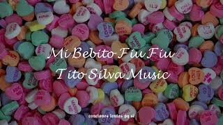 Mi Bebito Fiu Fiu Slowed Reverb