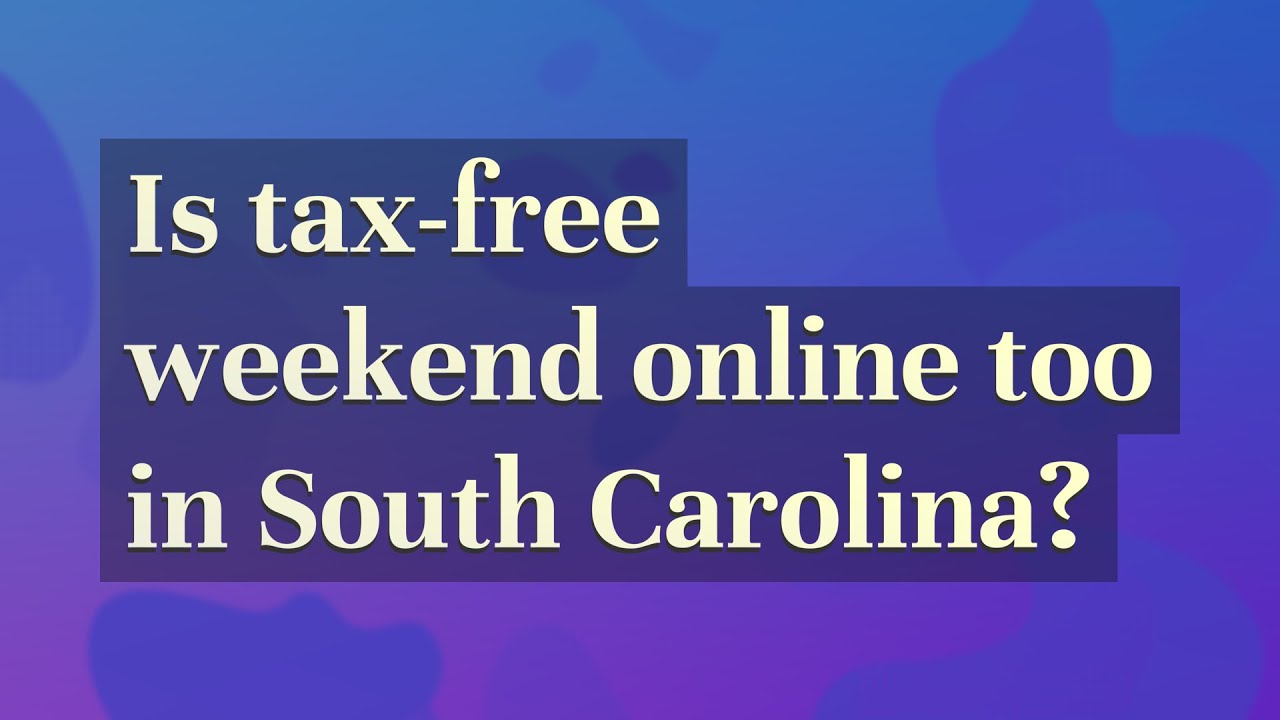 Is taxfree weekend online too in South Carolina? YouTube