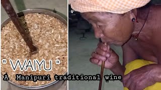 " WAIYU " A Manipuri (MARING)traditional Wine LAMLONG KHULLEN(English Subtitle)