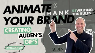 Animate Your Brand - Learn How We Created Auden's GIFs