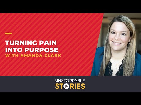 Image Still for Video: Unstoppable Stories - Episode 15: Turning Pain into Purpose with Amanda Clark