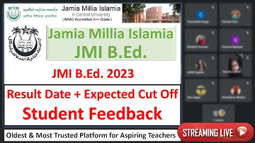 JMI B.Ed. 2023 Expected Cut Off & Result Date || BEd Jamia Interview Cut Off Student Feedback