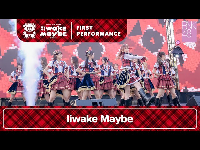 「Iiwake Maybe」from BNK48 13th Single Iiwake Maybe FIRST PERFORMANCE / BNK48 class=