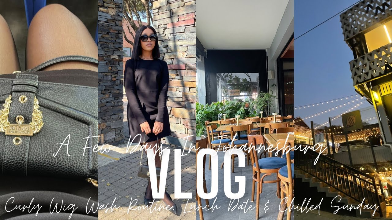 WEEKLY VLOG A FEW DAYS IN JOHANNESBURG CURLY WIG SIMPLE WASH ROUTINE