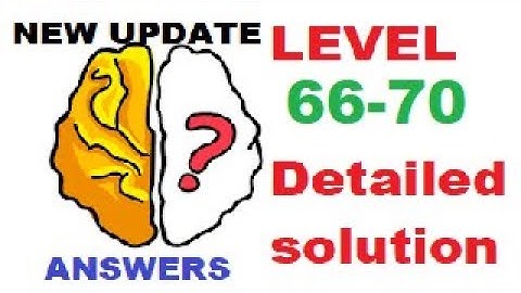Brain Out Level 66 67 68 69 70(Detailed solution)