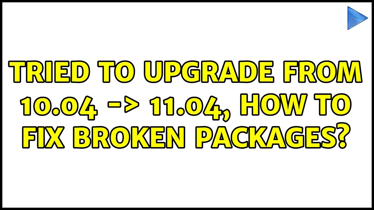 Ubuntu Tried To Upgrade From 10 04 11 04 How To Fix Broken