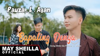 Pauza L Agan - Bapaling Denga -   Lagu Dayak terbaru 2024 (Official Musik Video)