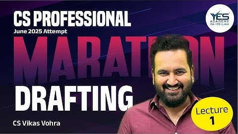 CS Professional Drafting MARATHON June 25 (Part 1) | Drafting Marathon for June 25 | CS Vikas Vohra