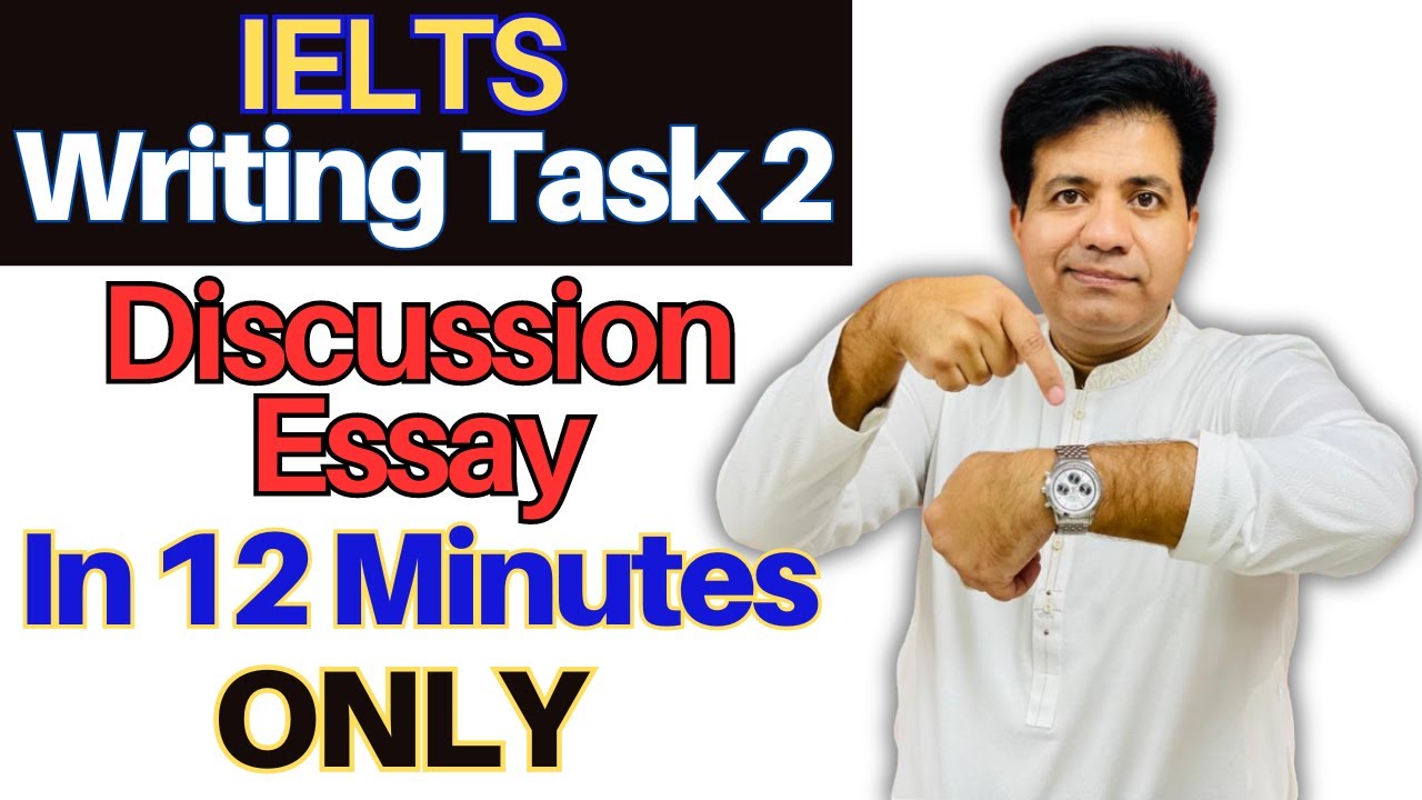 IELTS Writing Task 2 - Discussion Essay In 12 Minutes Only By Asad ...