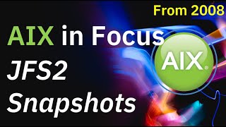 AIX in Focus: JFS2 Snapshot