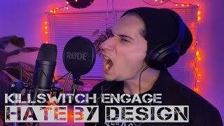 Killswitch Engage | Hate By Design | Full Band Cover