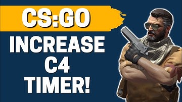 How To Increase C4 Timer In CSGO