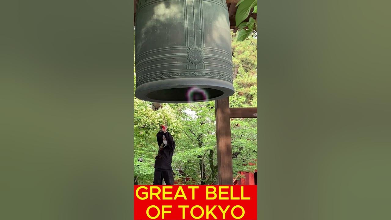 Great Bell of Tokyo!
