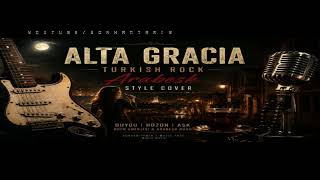 🇬🇧 Alta Gracia - Turkish Rock Arabesk Style (Female Version) 2026🎤