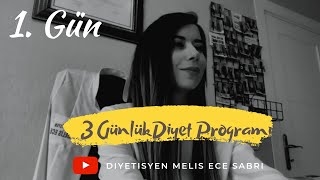 3 Günlük Diyet Programı - Diyetisyen Melis Ece Sabri