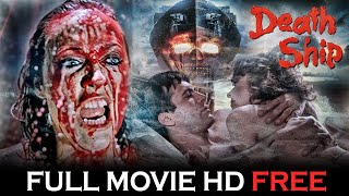DEATH SHIP मौत का जहाज | Full Movie HD | पूर्ण हॉरर मूवी एचडी​