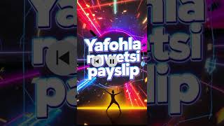 Yafohla ngwetsi payslip