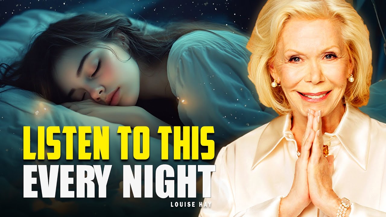 Louise Hay: Miracles Will Happen While You Sleep | Night Is When the Soul Rewrites Itself