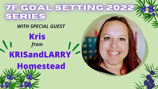 7F GOAL SETTING 2022 PRESENTS: KRISandLARRY HOMESTEAD #7FGoalSetting2022
