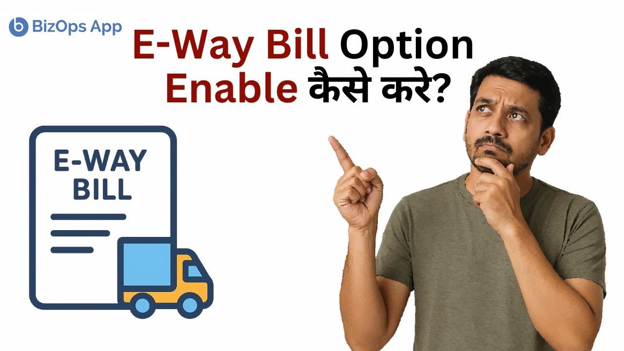E-Way Bill Option enable kaise kare | Hindi