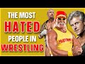 Top 10 most hated people in wrestling