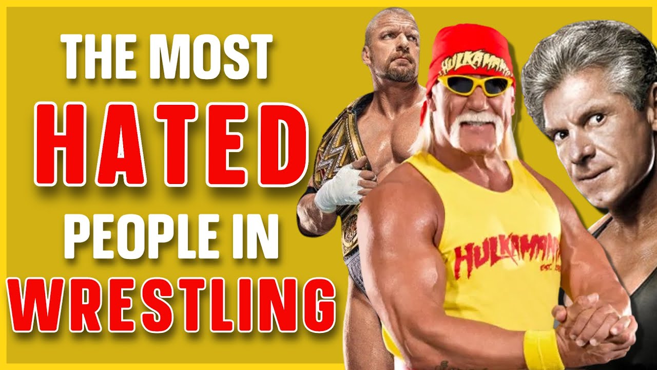Top 10 Most HATED People in Wrestling - YouTube