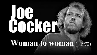 Joe Cocker - Woman to woman (1972)