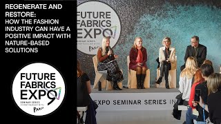Regenerate and Restore | 9th Future Fabrics Expo Seminar Series in partnership with Parley