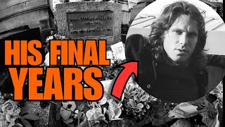 The Tragic Truth Behind Jim Morrison’s Final Years