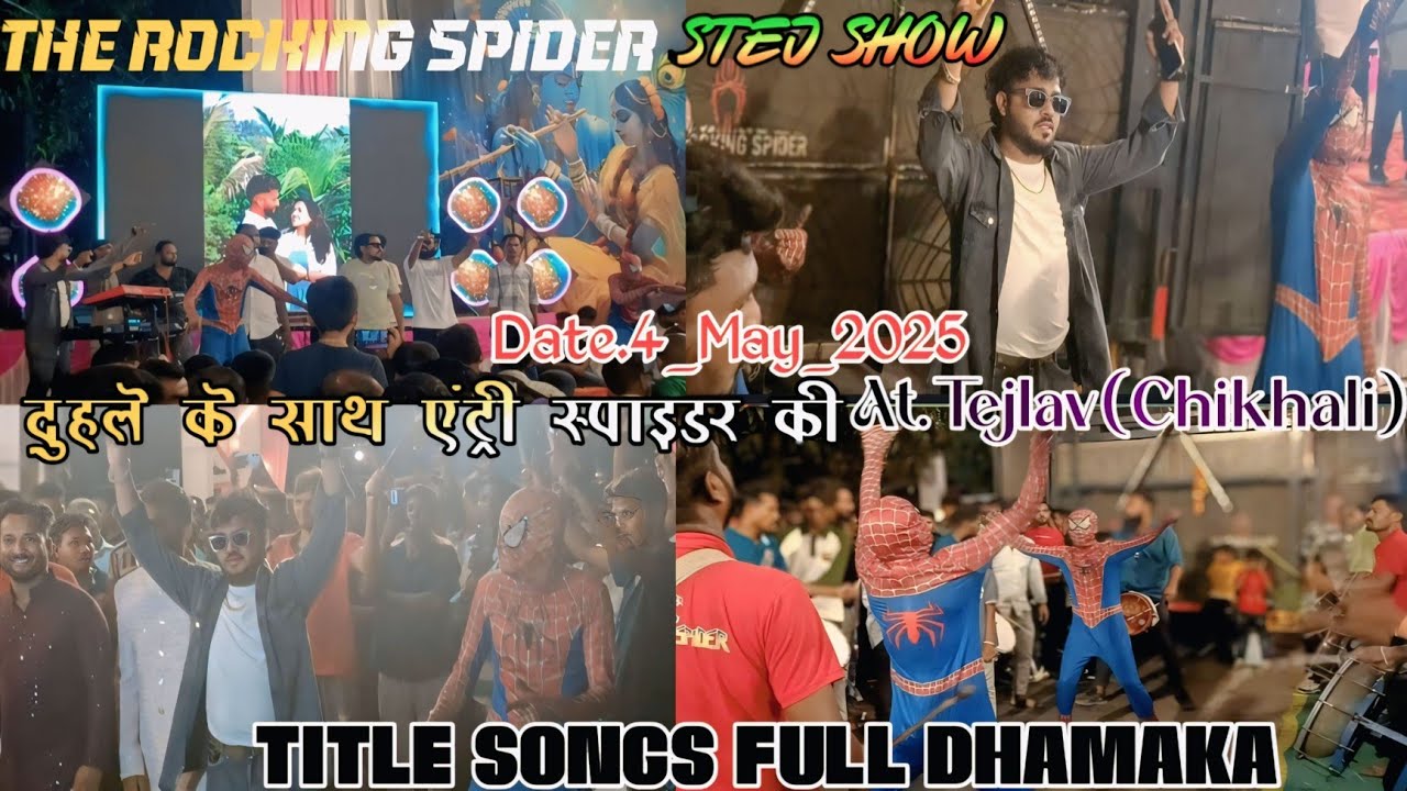 The Rocking spider At.Tejlav(Chikhali) STEJ PROGRAM Date.4_May_2025 Title song Dulhe ke sath antry