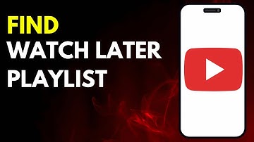 How to Find Watch Later Playlist on Youtube in 2024
