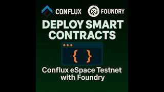 How to Deploy a Smart Contract on Conflux eSpace Testnet Using Foundry