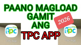 Paano Magload Gamit ang TPC App 2026 | TPC APP Updated 2026 #tpcapp #tpc screenshot 2