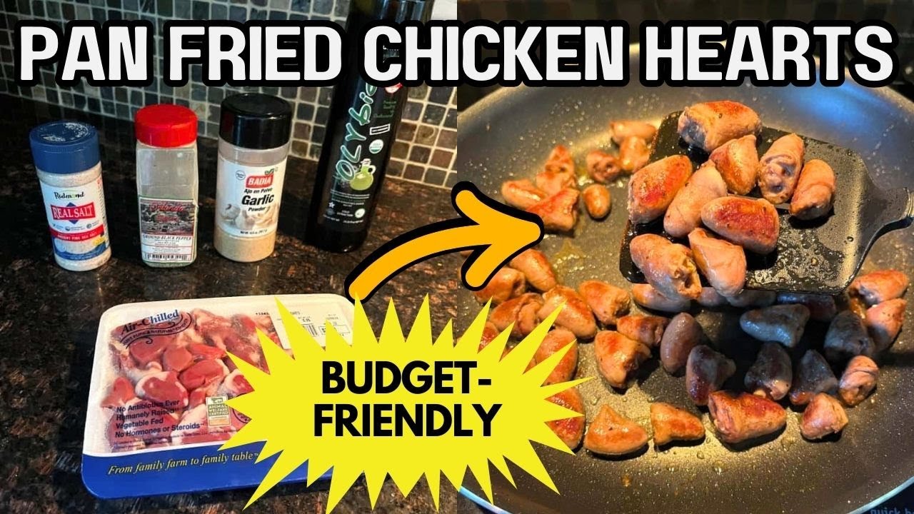 Pan Fried Chicken Hearts Recipe - Budget Dinner Idea - YouTube