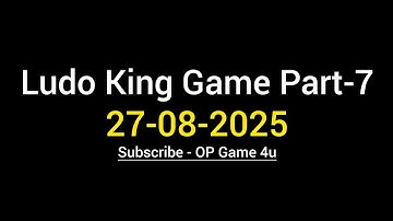 Ludo King Game Part-7 [27-08-25] - Ludo King 4 Player Unstoppable Challenge Part-7 | Ludo King Game